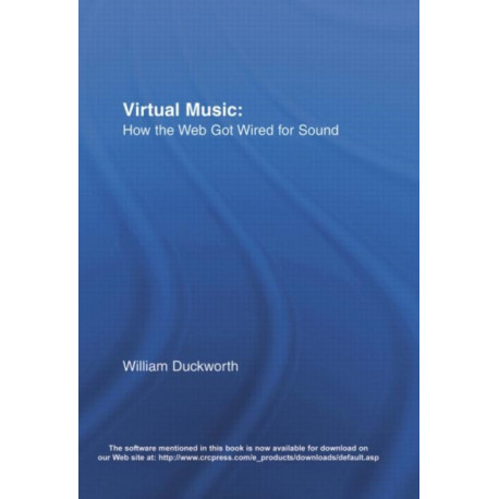 Virtual Music: How the Web Got Wired for Sound