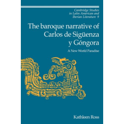 The Baroque Narrative of Carlos de Siguenza y Gongora: A New World Paradise
