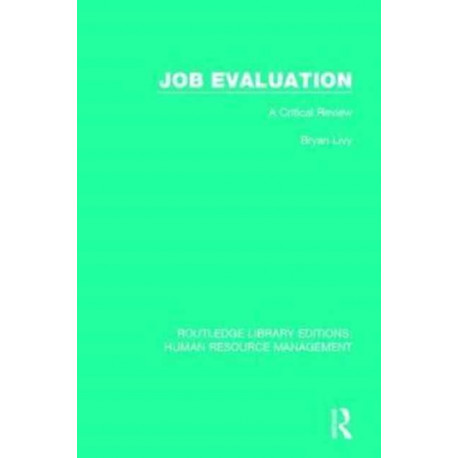 Job Evaluation: A Critical Review