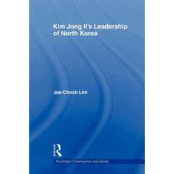 Kim Jong-il's Leadership of North Korea