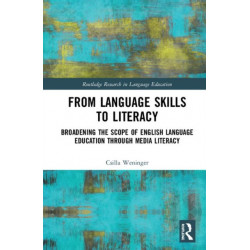 From Language Skills to Literacy: Broadening the Scope of English Language Education Through Media Literacy