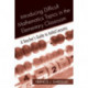 Introducing Difficult Mathematics Topics in the Elementary Classroom: A Teacher’s Guide to Initial Lessons