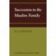 Succession in the Muslim Family