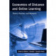 Economics of Distance and Online Learning: Theory, Practice and Research