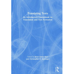 Translating Texts: An Introductory Coursebook on Translation and Text Formation