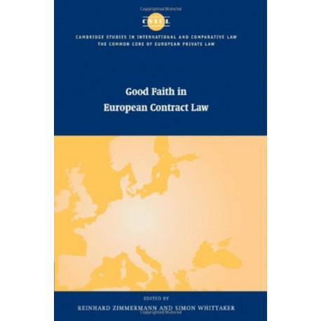 Good Faith in European Contract Law