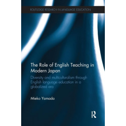 The Role of English Teaching in Modern Japan: Diversity and multiculturalism through English language education in a globalized era