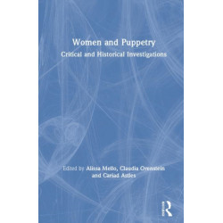 Women and Puppetry: Critical and Historical Investigations