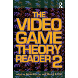 The Video Game Theory Reader 2