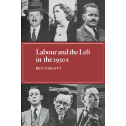 Labour and the Left in the 1930s