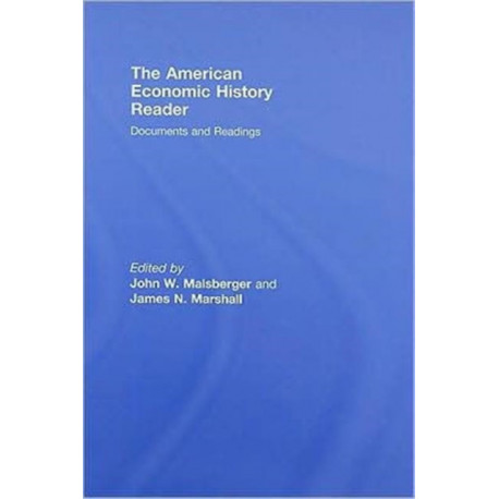 The American Economic History Reader: Documents and Readings