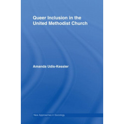 Queer Inclusion in the United Methodist Church