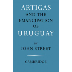 Artigas and the Emancipation of Uruguay