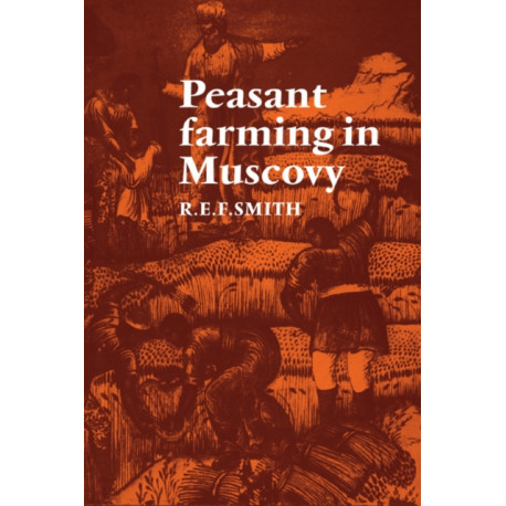 Peasant Farming in Muscovy