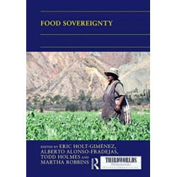 Food Sovereignty: Convergence and Contradictions, Condition and Challenges
