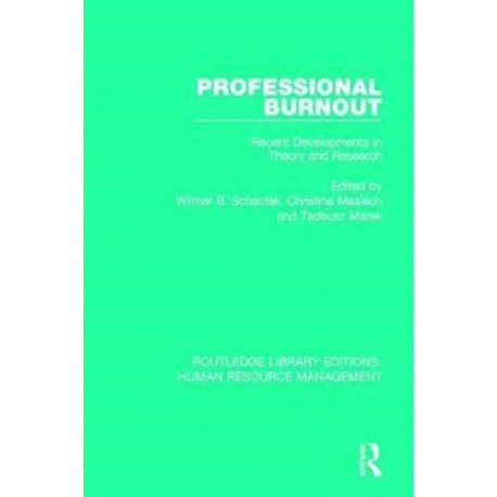 Professional Burnout: Recent Developments in Theory and Research