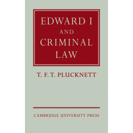 Edward I and Criminal Law