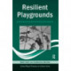 Resilient Playgrounds
