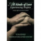All Kinds of Love: Experiencing Hospice