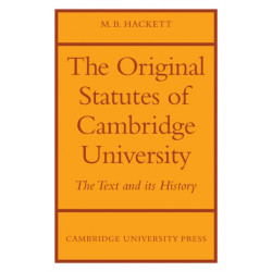 The Orignal Statutes of Cambridge University: The Text and its History