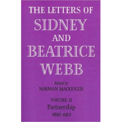 The Letters of Sidney and Beatrice Webb: Volume 2, Partnership 1892–1912
