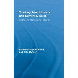 Tracking Adult Literacy and Numeracy Skills: Findings from Longitudinal Research