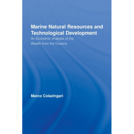 Marine Natural Resources and Technological Development: An Economic Analysis of the Wealth from the Oceans