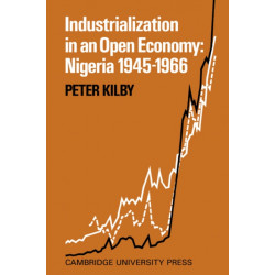 Industrialization in an Open Economy: Nigeria 1945–1966