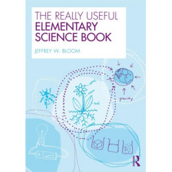 The Really Useful Elementary Science Book