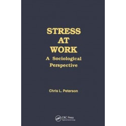 Stress at Work: A Sociological Perspective