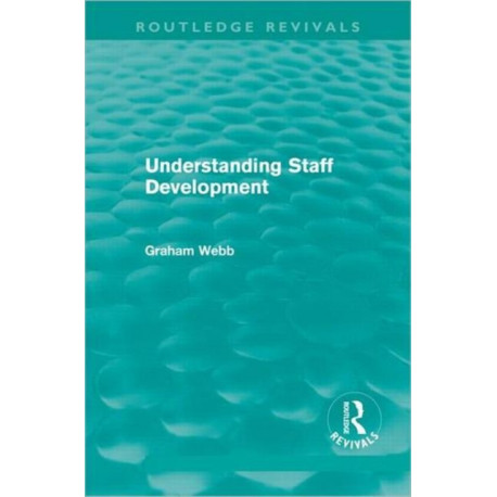 Understanding Staff Development (Routledge Revivals)