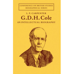 G. D. H. Cole: An Intellectual Biography