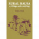 Rural Hausa: A Village and a Setting