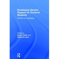 Developing Generic Support for Doctoral Students: Practice and pedagogy