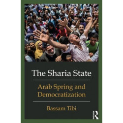 The Sharia State: Arab Spring and Democratization