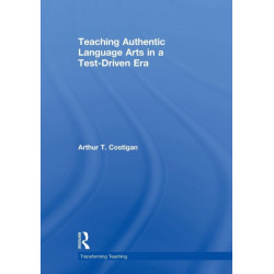 Teaching Authentic Language Arts in a Test-Driven Era