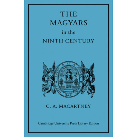 The Magyars in the Ninth Century