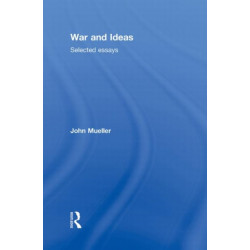 War and Ideas: Selected Essays