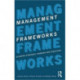Management Frameworks: Aligning Strategic Thinking and Execution