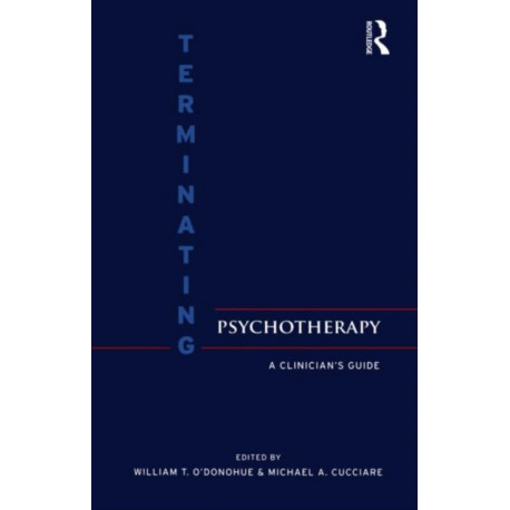 Terminating Psychotherapy: A Clinician's Guide