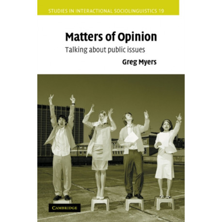 Matters of Opinion: Talking About Public Issues