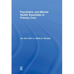 Psychiatric and Mental Health Essentials in Primary Care