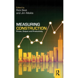 Measuring Construction: Prices, Output and Productivity