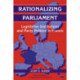 Rationalizing Parliament: Legislative Institutions and Party Politics in France
