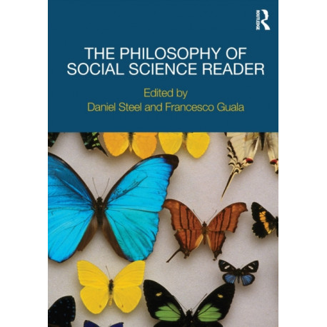 The Philosophy of Social Science Reader