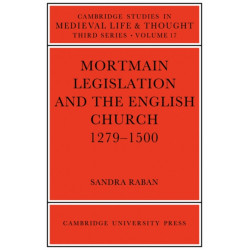 Mortmain Legislation and the English Church 1279–1500