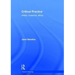Critical Practice: Artists, museums, ethics