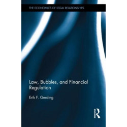 Law, Bubbles, and Financial Regulation