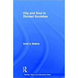 City and Soul in Divided Societies