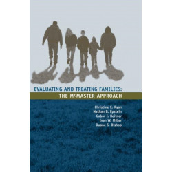 Evaluating and Treating Families: The McMaster Approach